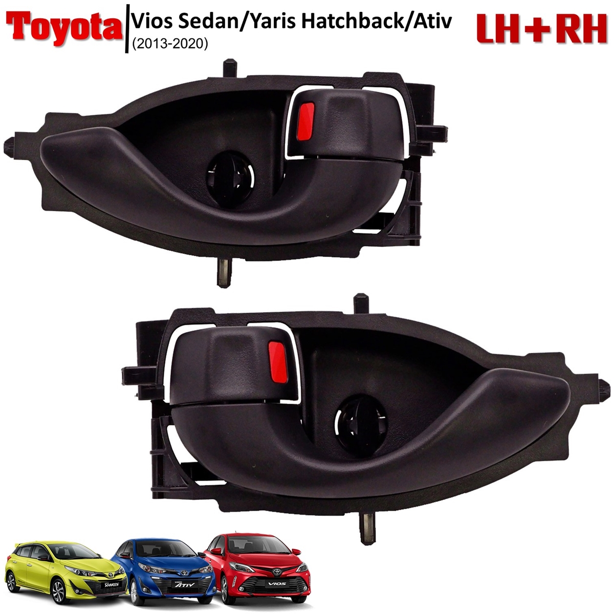 Lh+Rh Front/Rear Inner Door Handle For Toyota Vios Yaris Ativ 2013 2015